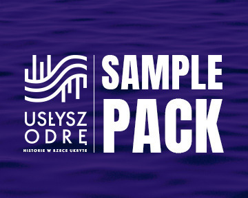 USŁYSZ ODRĘ: Sample Pack